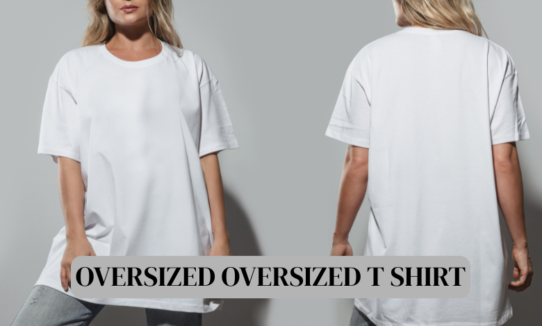 oversized oversized t shirt