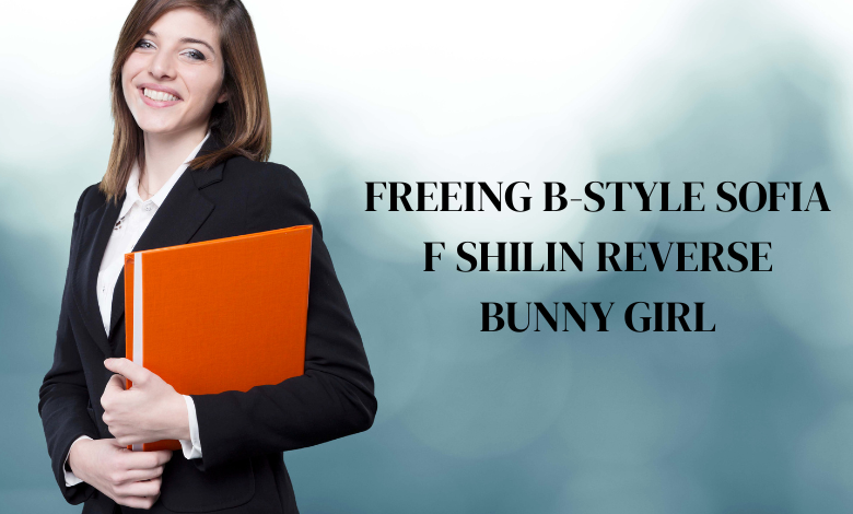 freeing b-style sofia f shilin reverse bunny girl